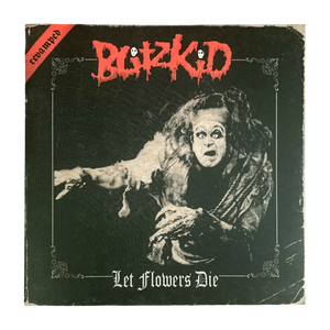 Blitzkid- LET FLOWERS DIE (Revamped) LP